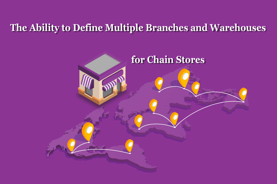 Ability to Define Branches for Chain Stores